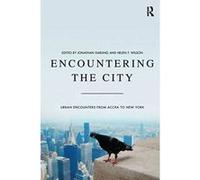 Encountering the City: Urban Encounters from Accra to New York - [Version Originale] Inconnu (Auteur)