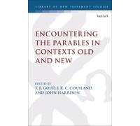 Encountering The Parables In Contexts Old And New