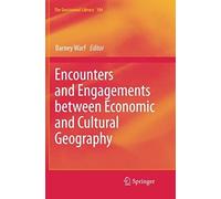 Encounters And Engagements Between Economic And Cultural Geography