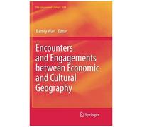 Encounters And Engagements Between Economic And Cultural Geography