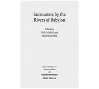 Encounters By The Rivers Of Babylon