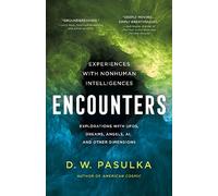 Encounters: Experiences With Nonhuman Intelligences