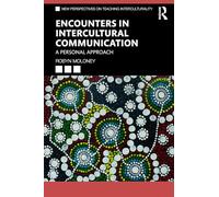Encounters in Intercultural Communication: A Personal Approach