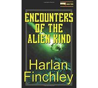 Encounters Of The Alien Kind