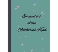 Encounters of the Authorial Kind: Autograph Book: A Signature & Memory Journal for Author Meet and Greets, Book Signings, Literary Events, and Book Lovers