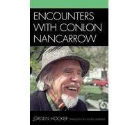 Encounters With Conlon Nancarrow
