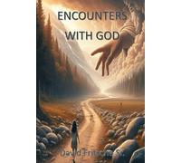 Encounters with God!
