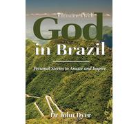 Encounters With God In Brazil