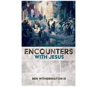 Encounters With Jesus