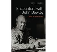 Encounters With John Bowlby