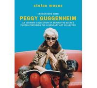 Encounters With Peggy Guggenheim