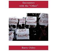Encounters With The "Other