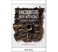 Encounters with Witchcraft: Field Notes from Africa