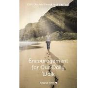 Encouragement For Our Daily Walk