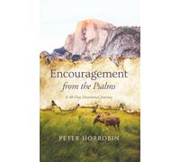 Encouragement from the Psalms: A 40-Day Devotional Journey