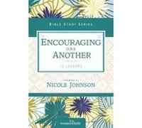 Encouraging One Another - [Version Originale] Women Of Faith, Nichole Johnson (Auteur)