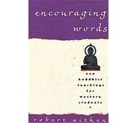 Encouraging Words Robert Aitken (Auteur)
