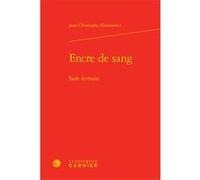 Encre de sang Jean-Christophe Abramovici (Auteur), Michel Delon (Collection dirigée par), Jacques Berchtold (Collection dirigée par)