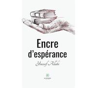 Encre d'espérence - Youssef Allabi - Le Lys Bleu - broché - Poésie