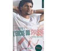 Encre du passé - Tome 01 - Erika Boyer - Hugo Poche - Poche - Roman