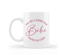 Encre et créations Mug céramique imprimé On ne laisse pas bébé dans un coin