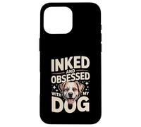 Encré et obsédé par Mon Amoureux des Tatouages de Chiens Coque pour iPhone 16 Pro Max
