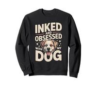 Encré et obsédé par Mon Amoureux des Tatouages de Chiens Sweatshirt