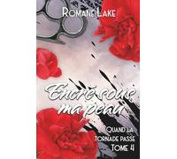 Encré sous ma peau - Tome 4: Quand la tornade passe...