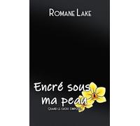 Encré sous ma peau Tome 8 Quand le choix s'impose - Romane Lake - Elodie Editions & Creations - ebook (ePub) - Livre
