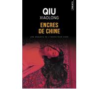 Encres de Chine Une enquête de l'inspecteur Chen - Qiu Xiaolong - Points - Poche - Roman