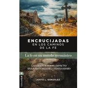 Encrucijadas en los caminos de la fe: La fe en un mundo germánico: Las culturas y su impacto en la historia del cristianismo