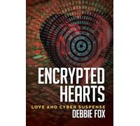 Encrypted Hearts: Love and Cyber Suspense