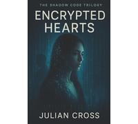 Encrypted Hearts: Trust was never part of the mission.