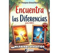 Encuentra las Diferencias para NIÑOS- MI SAFARI DIVERTIDO: 50 Puzzles Coloridos de Búsqueda y Observación | Descubre los 5 Errores con Animales Salvajes | Modo Desafío (¡Sin soluciones incluidas!)