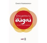 Encuentra Tu Ikigai - [Livre en VO] Vanbremeersch, Christie (Auteur)