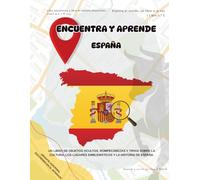 Encuentra y Aprende: España - El Mejor Libro de Objetos Ocultos y Trivia para Niños, Adultos y Viajeros: Descubre las maravillas de España a través de ... objetos ocultos y montones de datos curiosos