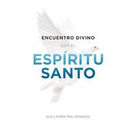 Encuentro divino con el espíritu santo / Divine Encounter with the Holy Spirit