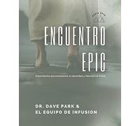 Encuentro Epic: Experimenta Personalmente Tu Identidad Y Libertad En Cristo