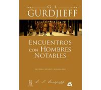 Encuentros con hombres notables: Del todo y de todo / Segunda serie – Éd. Gaia
