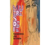 Encuentros con la Gracia: Mujeres de Fe