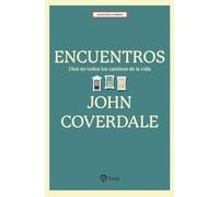 Encuentros: Dios en todos los caminos de la vida