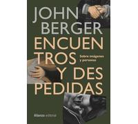 Encuentros y despedidas: Sobre imágenes y personas