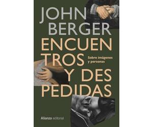 Encuentros y despedidas: Sobre imágenes y personas