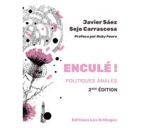 Enculé !: Politiques Anales