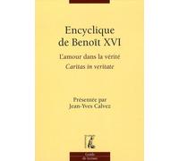 Encyclique de Benoît XVI: L'amour dans la vérité Caritas in veritate