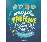 Encyclo farfelue des découvertes scientifiques Alice Harman (Auteur), Sam Wedelich (Illustration)