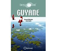 Encycloguide de Guyane - Bernard Montabo - Orphie G.doyen Editions - broché - Guide