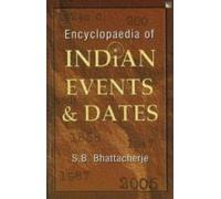 Encyclopaedia Of Indian Events & Dates
