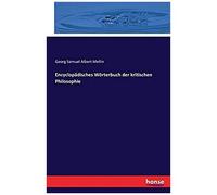 Encyclopädisches Wörterbuch Der Kritischen Philosophie