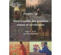 Encyclopdie des peintres russes et sovitiques. Vol. I AD planches illustres - Alexandre Page - Amazon Digital Services LLC KDP - Livre en Anglais Alexandre PageAlexandre Page (Auteur)